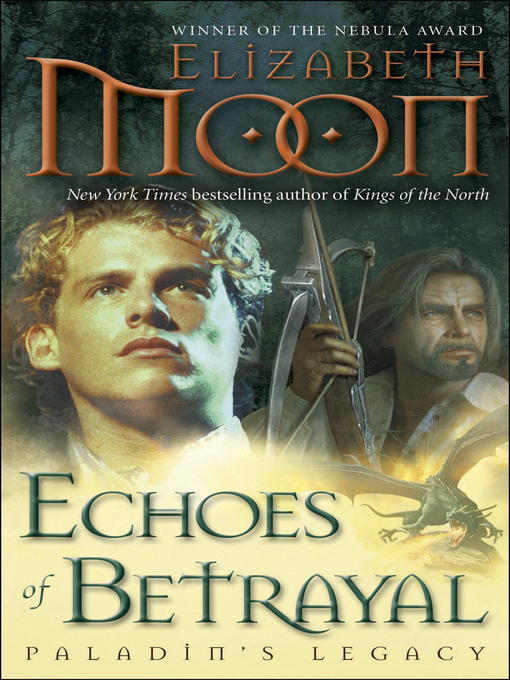 Title details for Echoes of Betrayal by Elizabeth Moon - Available